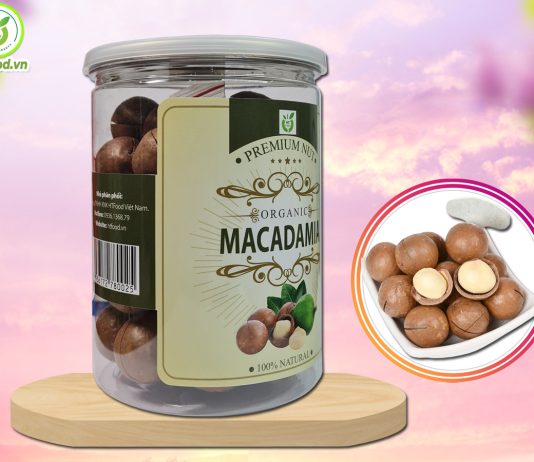 Hạt macca mua ở đâu ngon và uy tín nhất Việt Nam?